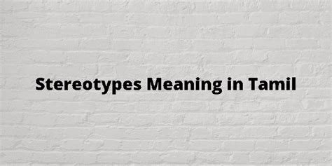 stereotype meaning in tamil|More.